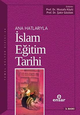 Ana Hatlarıyla İslam Eğitim Tarihi - 1