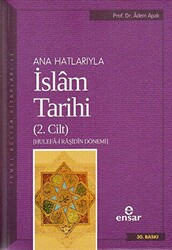 Ana Hatlarıyla İslam Tarihi 2. Cilt - 1