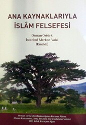 Ana Kaynaklarıyla İslam Felsefesi - 1