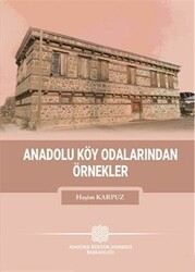 Anadolu Köy Odalarından Örnekler - 1