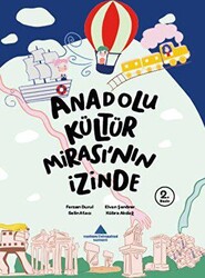 Anadolu Kültür Mirası’nın İzinde - 1