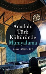 Anadolu Türk Kültüründe Mumyalama - 1