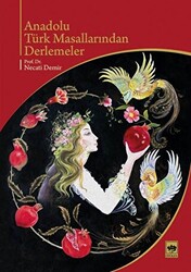 Anadolu Türk Masallarından Derlemeler - 1