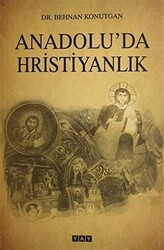 Anadolu`da Hristiyanlık - 1