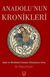 Anadolu`nun Kronikleri - 1