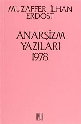 Anarşizm Yazıları 1978 - 1