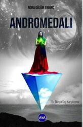 Andromedalı Bir Dünya Dışı Karşılaşma - 1