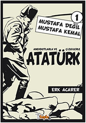 Anekdotlarla ve Çizgilerle Atatürk - 1