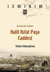 Anılarda Kalan Halil Rıfat Paşa Caddesi - Heyamola Yayınları