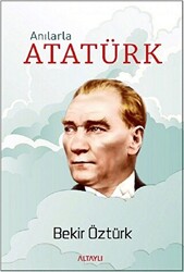 Anılarla Atatürk - 1