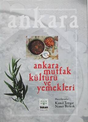 Ankara Mutfak Kültürü ve Yemekleri - 1