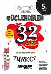 Ankara Yayıncılık 5. Sınıf Güçlendiren 32 Haftalık Türkçe Kazanım Denemeleri - 1