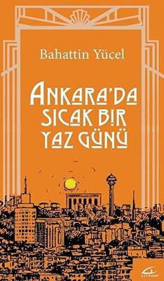 Ankara`da Sıcak Bir Yaz Günü - 1