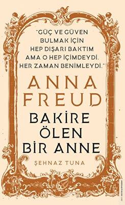 Anna Freud - Bakire Ölen Bir Anne - 1
