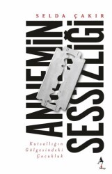 Annemin Sessizliği - A7 Kitap