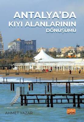 Antalya’da Kıyı Alanlarının Dönüşümü - 1