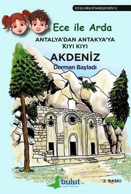 Ece ile Arda - Antalya’dan Antakya’ya Kıyı Kıyı Akdeniz - 1