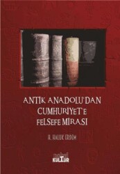 Antik Anadolu’dan Cumhuriyet’e Felsefe Mirası - 1