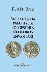 Antikçağ`da Pamphylia Bölgesi`nin Neokoros Unvanları - 1