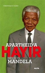 Apartheid’a Hayır - Nelson Mandela - 1