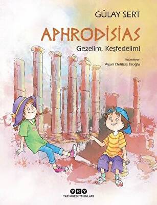 Aphrodisias - Gezelim, Keşfedelim! - 1