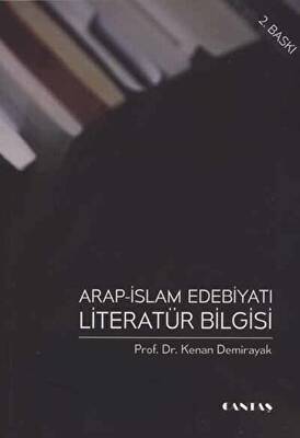 Arap İslam Edebiyatı Literatür Bilgisi - 1