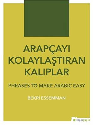Arapçayı Kolaylaştıran Kalıplar - Phrases To Make Arabic Easy - 1