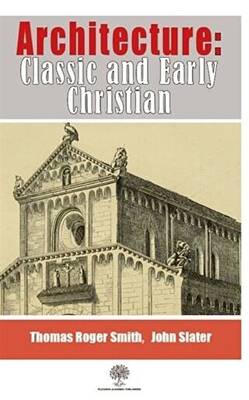 Architecture: Classic and Early Christian - 1