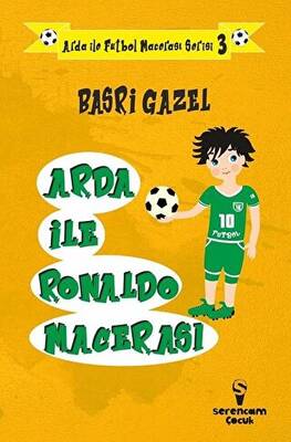Arda ile Ronaldo Macerası - Arda ile Futbol Macerası Serisi 3 - 1