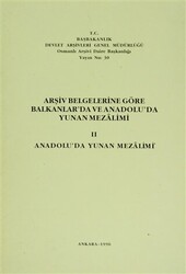 Arşiv Belgelerine Göre Balkanlar`da ve Anadolu`da Yunan Mezalimi 2 - 1
