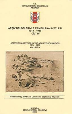 Arşiv Belgeleriyle Ermeni Faaliyetleri 1914 - 1918 Cilt 4 - 1