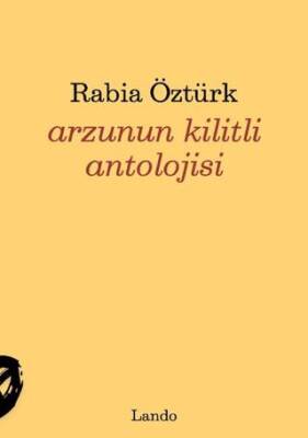 Arzunun Kilitli Antolojisi - 1