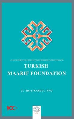 As an Element Of Soft Power in Turkish Foreign Policy: Turkish Maarif Foundation - 1