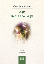Aşk Baharda Aşk - Heyamola Yayınları