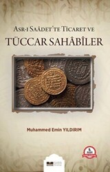 Asr-ı Saadet`te Ticaret ve Tüccar Sahabiler - 1