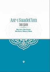 Asr-ı Saadet`ten 365 Güne - 1