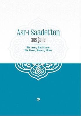Asr-ı Saadet`ten 365 Güne - 1