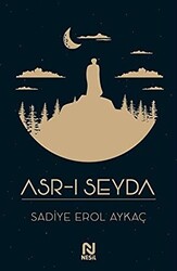 Asr-ı Seyda - 1