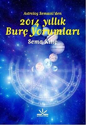 Astrolog Semavi’den 2014 Yıllık Burç Yorumları - 1