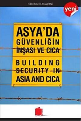 Asya`da Güvenliğin İnşası ve Cica - 1