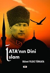 Ata`nın Dini İslam - 1