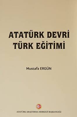 Atatürk Devri Türk Eğitimi - 1