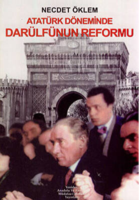 Atatürk Döneminde Darülfünun Reformu - 1