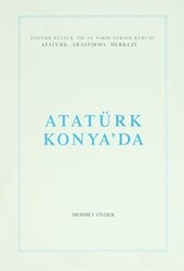 Atatürk Konya`da - 1
