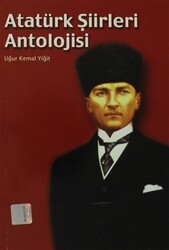 Atatürk Şiirleri Antolojisi - 1