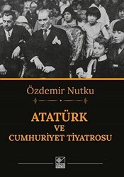 Atatürk ve Cumhuriyet Tiyatrosu - 1
