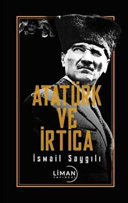Atatürk ve İrtica - 1