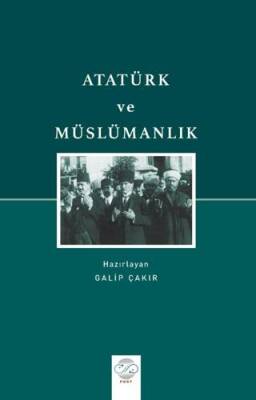 Atatürk ve Müslümanlık - 1