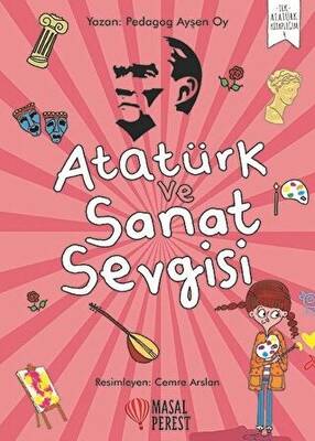 Atatürk ve Sanat Sevgisi - 1