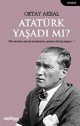 Atatürk Yaşadı mı? - 1